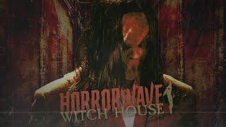 HORRORWAVE X WITCH HOUSE MIX #1