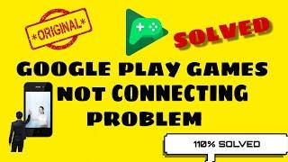 How to Fix google play game not connecting problem Solved 2023