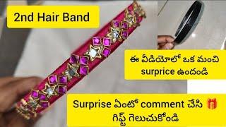 2nd Hair Band Making|Comment పెట్టి  కొట్టేయండి #gift #making #hairband #hairbandcraft #dream#viral