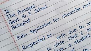 Application for character certificate// application to principal //beautiful english handwriting