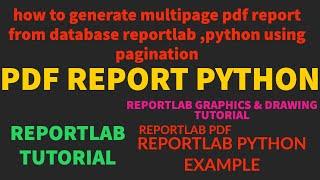 REPORTLAB|REPORTLAB PYTHON TUTORIAL|How To Generate Multipage PDF using reportlab Pagination|PART:57