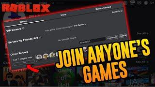 HOW TO JOIN ANYONE WITHOUT ADDING THEM ON ROBLOX