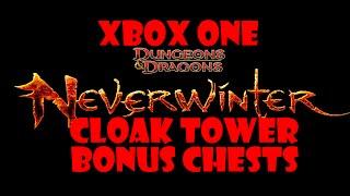 Neverwinter Xbox One - Cloak Tower Bonus Chests