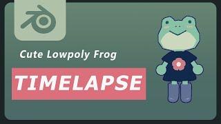 Cute Low Poly Frog in Blender | (Timelapse + Commentary)