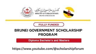 BRUNEI DARUSSALAM GOVERNMENT SCHOLARSHIP FOR 2023-2024 | #Scholarshipforum |