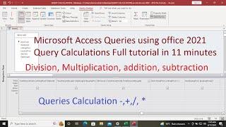 Microsoft Access Queries Calculations Full tutorial in 12 minutes | Addition, Subtraction, Division