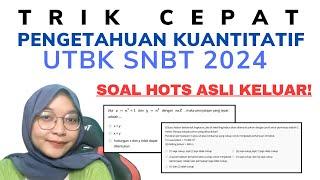 TRIK CEPAT PENGETAHUAN KUANTITATIF UTBK SNBT 2024, BANYAK SOAL HOTS UTBK || PART 9