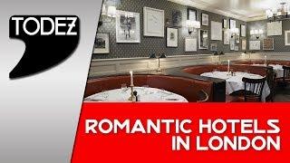 5 most romantic hotels in London