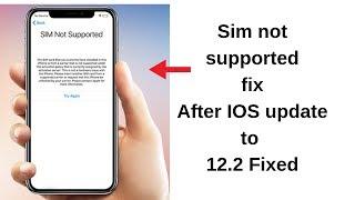 iPhone sim not supported solution 2019!White unlock sim can unlock after 12.2.