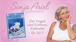 Sonja Ariel von Staden präsentiert: den Engel- und Einhorn Kalender 2017