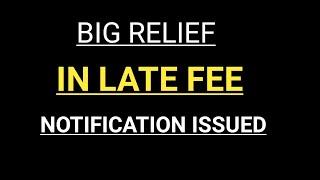 BIG RELIEF IN LATE FEE | LLP LATE FEE REDUCTION