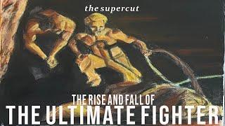 THE DECLINE AND FALL OF THE ULTIMATE FIGHTER: SUPERCUT EDITION