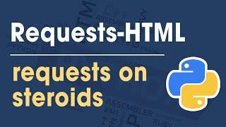 requests HTML - Python requests on sterioids