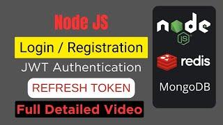 JWT Authentication in Node.JS with Refresh Token | MongoDB | Redis - For Beginners Full Detailed 