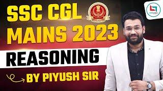 SSC CGL MAINS 2023 REASONING  | Piyush Varshney Sir #ssc #sscchsl