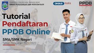 Tutorial Pendaftaran PPDB Dikbud NTB Jenjang SMA/SMK