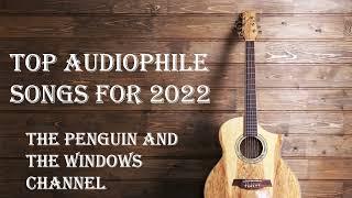 TOP AUDIOPHILE SONGS FOR 2022