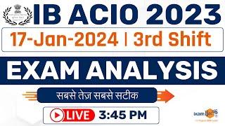 IB ACIO Exam Analysis 2023 | 17 JAN 2024 Shift 3 | IB ACIO | Exam Review | IB ACIO Expected Cut Off