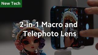 2-in-1 Macro and Telephoto Lens | #MIDC2020