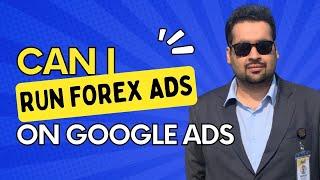  Can I Run Ads for Forex Training on Google Ads PPC?  | 2025 