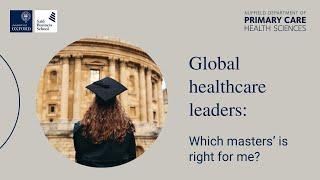 Global healthcare leaders: which masters’ is right for me?