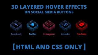 CSS3 - 3D Layered Hover Effect on Social Media Buttons | CodingNepal