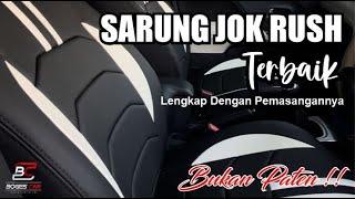 cara pasang sarung jok mobil rush gr sport TERIOS HASIL SEMPURNA ( GAK ADA LAWAN )