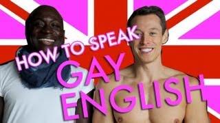 How to Speak Gay English!