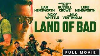 Land of Bad Full Movie |  Hollywood Action-Thriller Starring Russell Crowe & Liam Hemsworth 