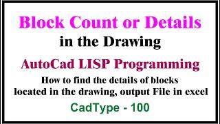 How to find the details of blocks located in the drawing | in autocad using lisp | CTL100