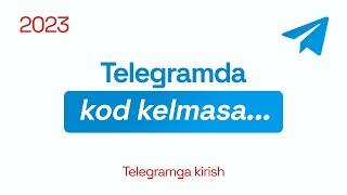 Telegramda kod kelmasa nima qilish kerak | Telegramga kirish