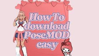 Yandere Simulator   How to download PoseMod