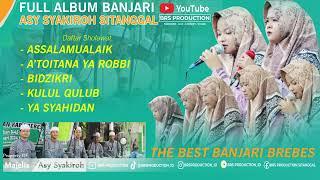 ALBUM FULL BANJARI ASY SYAKIROH SITANGGAL 2024