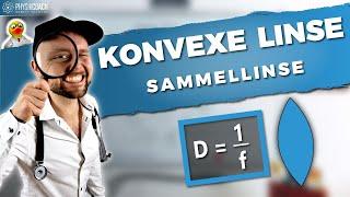 Konvexe Linse Strahlengang (Sammellinse) || Physik für Mediziner || Physik Grundlagen