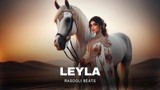 Leyla Arabic House Mix (Rasooli Beats)