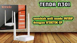 NEMBAK WIFI TETANGGA PAKE N301 MODE wisp IP STATIK SUPAYA TIDAK DI CURIGAI AMAN