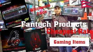 हाेलसेल भाउ मा किन्नु Electronic Gaming को सामानहरू |Cheapest Price For Fantech Gaming Items ️