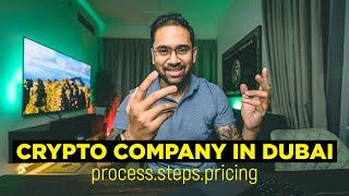 HOW TO OPEN A CRYPTO COMPANY IN DUBAI  PRICING & STEPS 