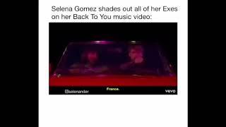 Selena Gomez shades all of her Exe‘s in Back To You Music Video