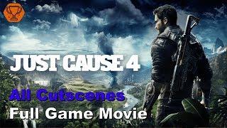 Just Cause 4 - Full Game Movie - All Cutscenes [PC MAX 1080p60]