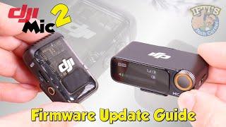 DJI Mic 2 - How to Update Firmware : Step-By-Step Guide