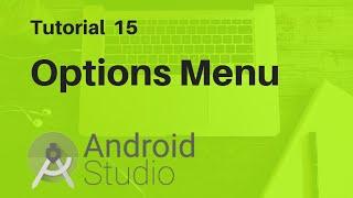 Options Menu in Android Studio