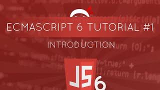 JavaScript ES6 Tutorial #1 - Introduction