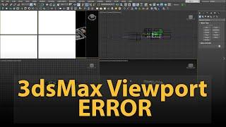 3dsMax Viewport Error | How to fix it?