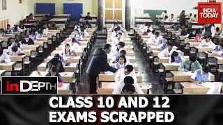 Exams Amid Pandemic: CBSE & ICSE Examination Cancelled Due COVID-19 | In Depth