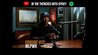 In The Trenches With Spidey #22 | WLPWR