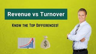 Revenue vs Turnover | Top Differences You Must Know!