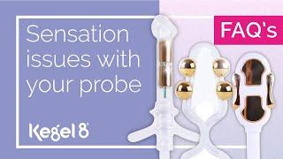 Sensation Issues with Your Probe | Kegel8 FAQ