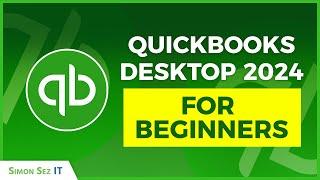 How to Use QuickBooks Desktop 2024 for Beginners: 1 Hour QuickBooks Training