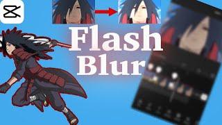 Capcut Flash Blur Tutorial